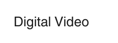 Digital Video